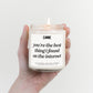 You're the Best Thing I Found on the Internet Candle