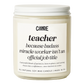 Teacher Because Badass Miracle Worker Isn't an Official Title Candle