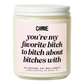 You're My Favorite Bitch Candle